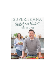 Mozaik knjiga- SUPERHRANA – Obiteljski klasici by Jamie Oliver
