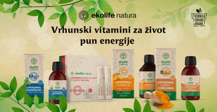 Za zdravlje koje se osjeća – Ekolife Natura, partner u vrhunskoj apsorpciji i kvaliteti